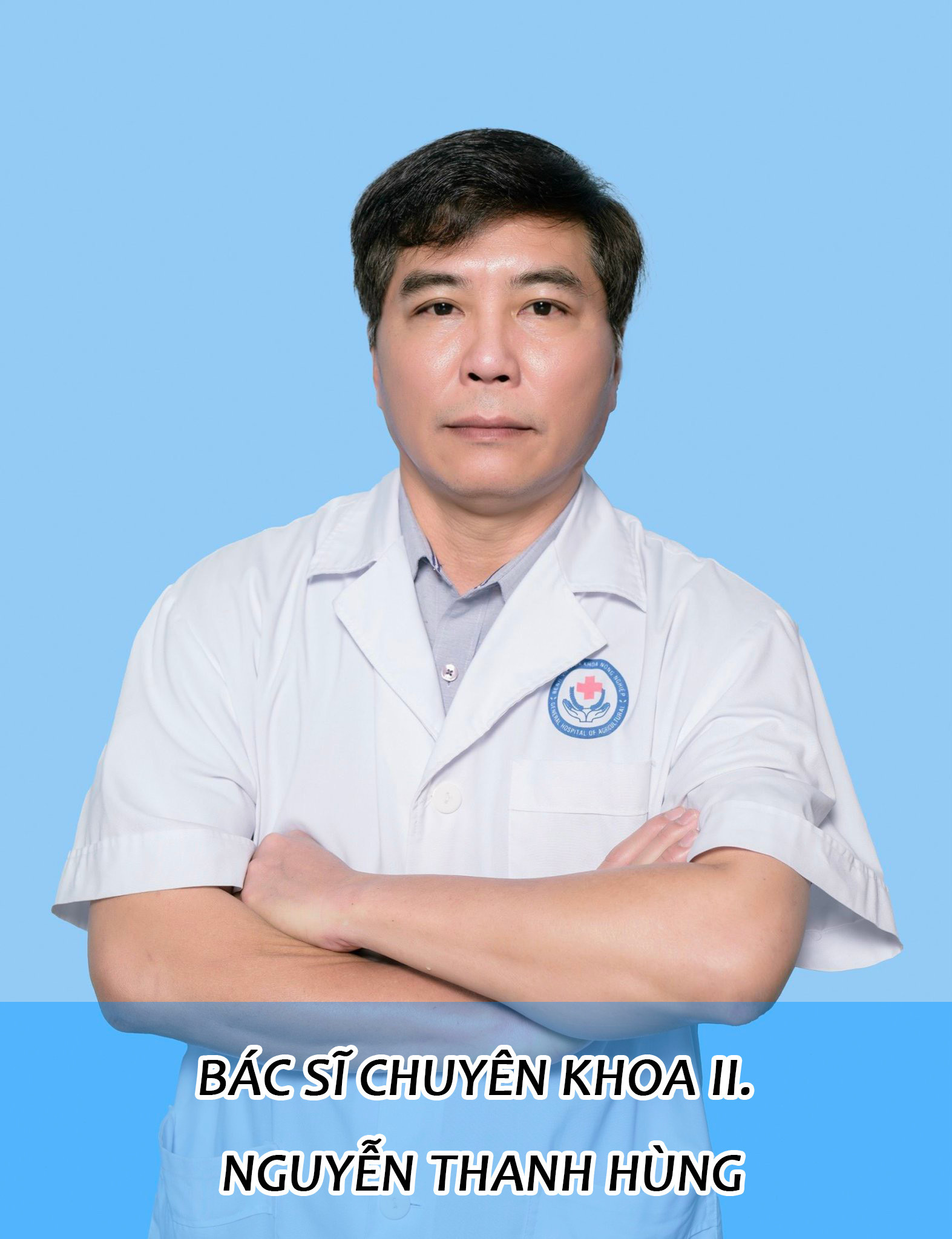 BÁC SĨ CHUYÊN KHOA II. NGUYỄN THANH HÙNG